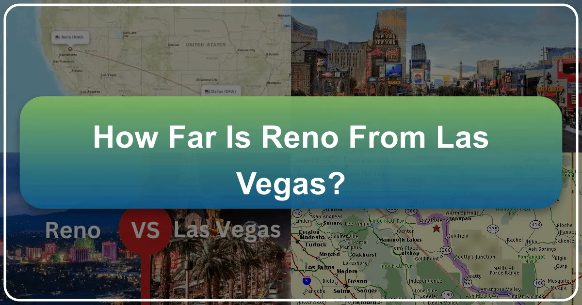How Far is Reno From Las Vegas?