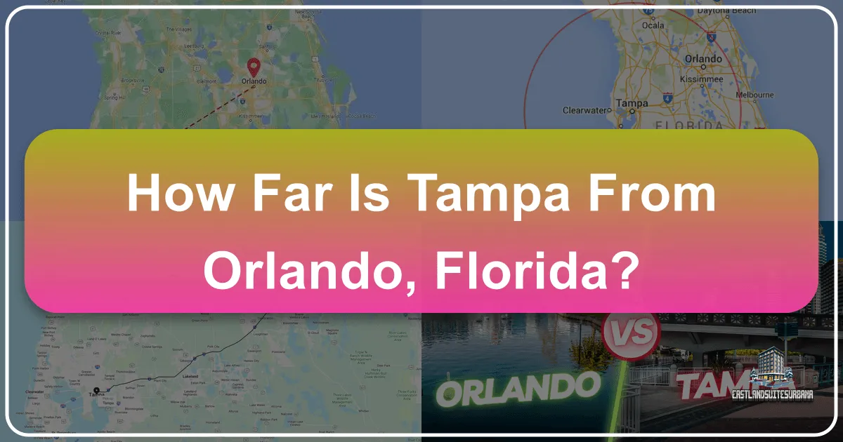 How Far Is Tampa From Orlando, Florida?