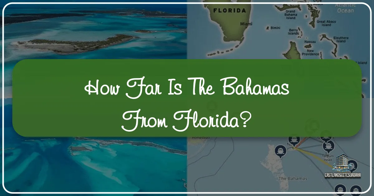 How Far is The Bahamas from Florida?