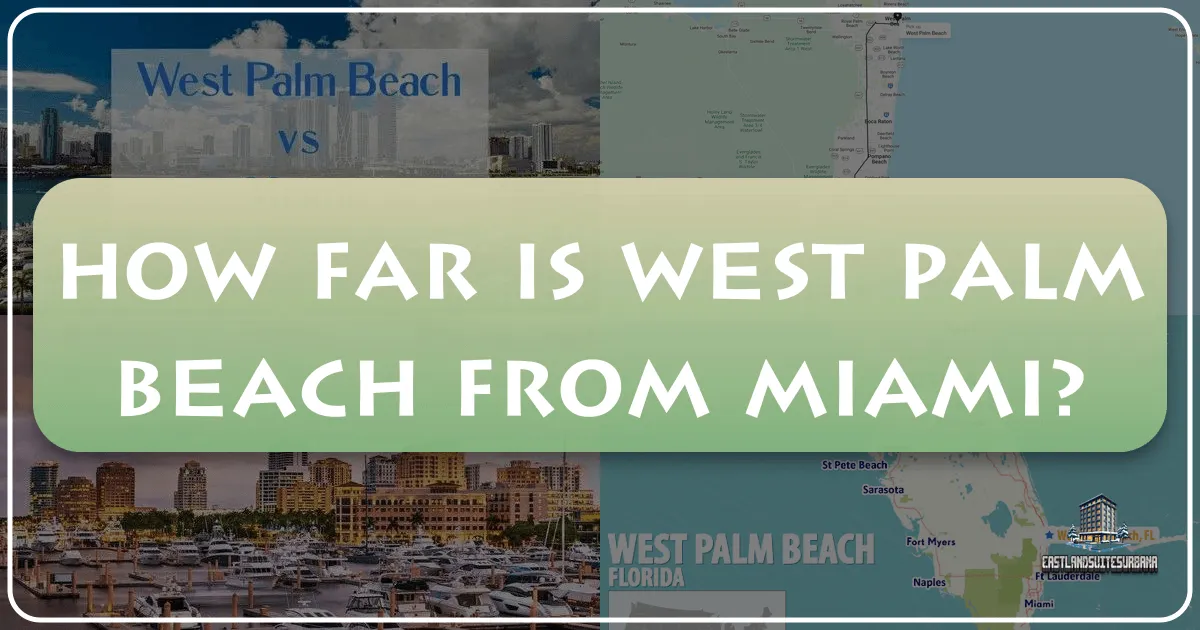 How Far is West Palm Beach from Miami?