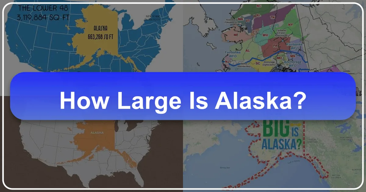 How Large is Alaska? Unveiling the Immense Scale of America's Last Frontier