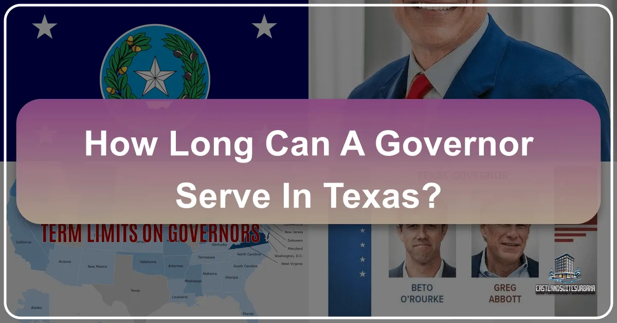 How Long Can a Governor Serve in Texas?