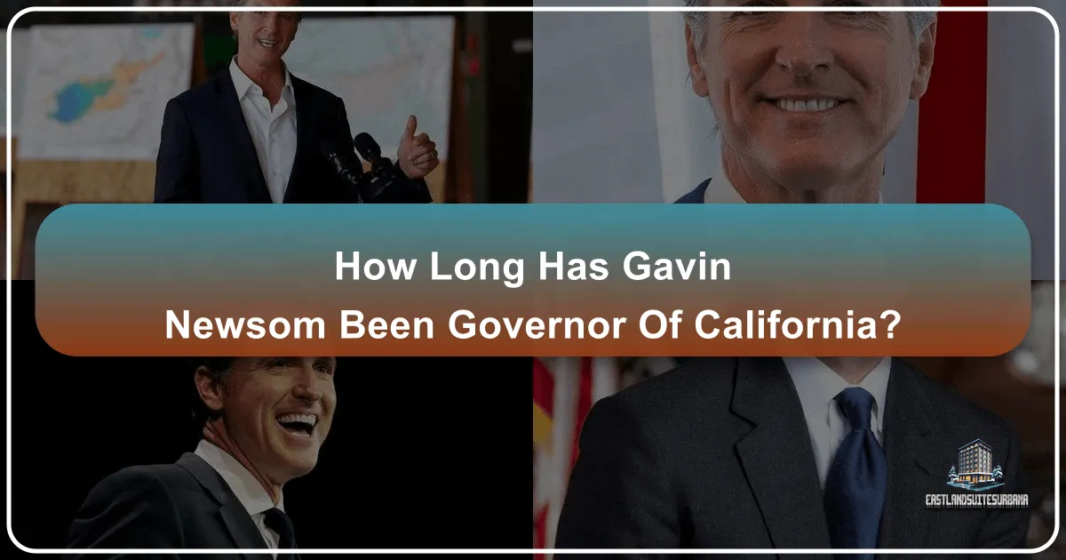 How Long Has Gavin Newsom Been Governor Of California?