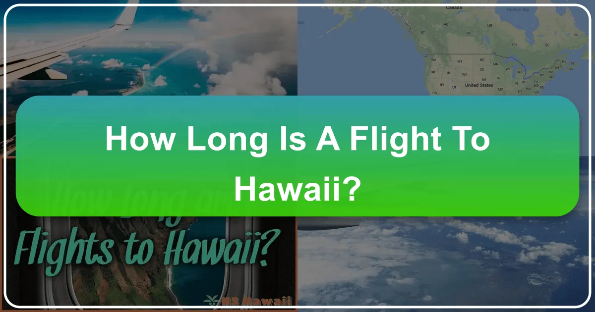 How Long is a Flight to Hawaii?