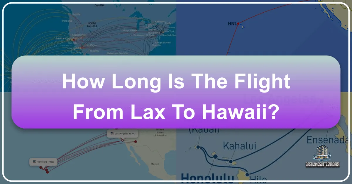 How Long Is The Flight From LAX To Hawaii?