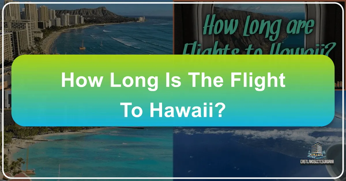 how long is the flight to hawaii