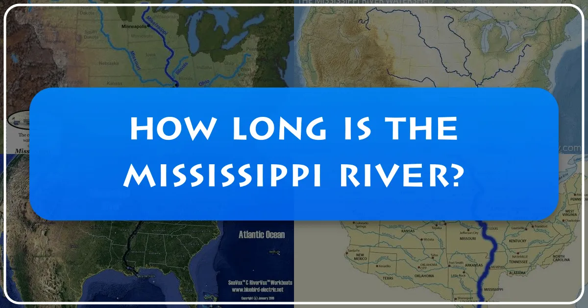 How Long is the Mississippi River?