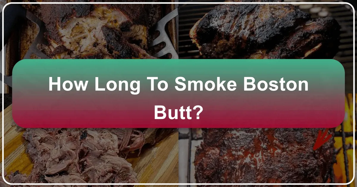 How Long to Smoke Boston Butt: A Culinary Journey for the Savvy Traveler