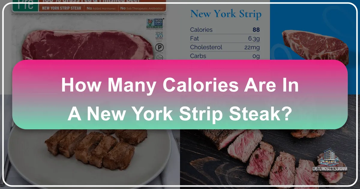 How Many Calories Are In A New York Strip Steak?