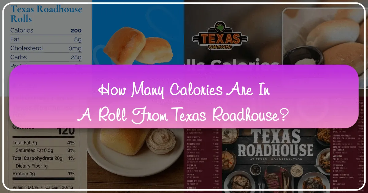 How Many Calories in a Roll From Texas Roadhouse
