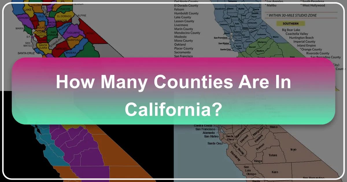 How Many Counties Are in California?