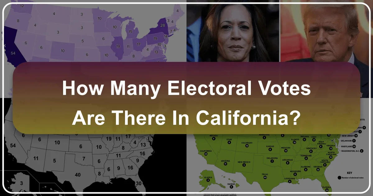 how many electoral votes are there in california