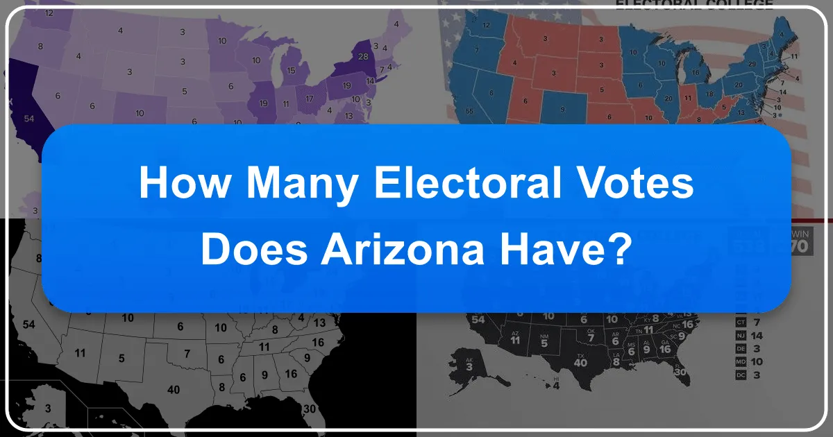 Unveiling Arizona's Electoral Weight: A Traveler's Guide to Understanding Its Significance and Appeal