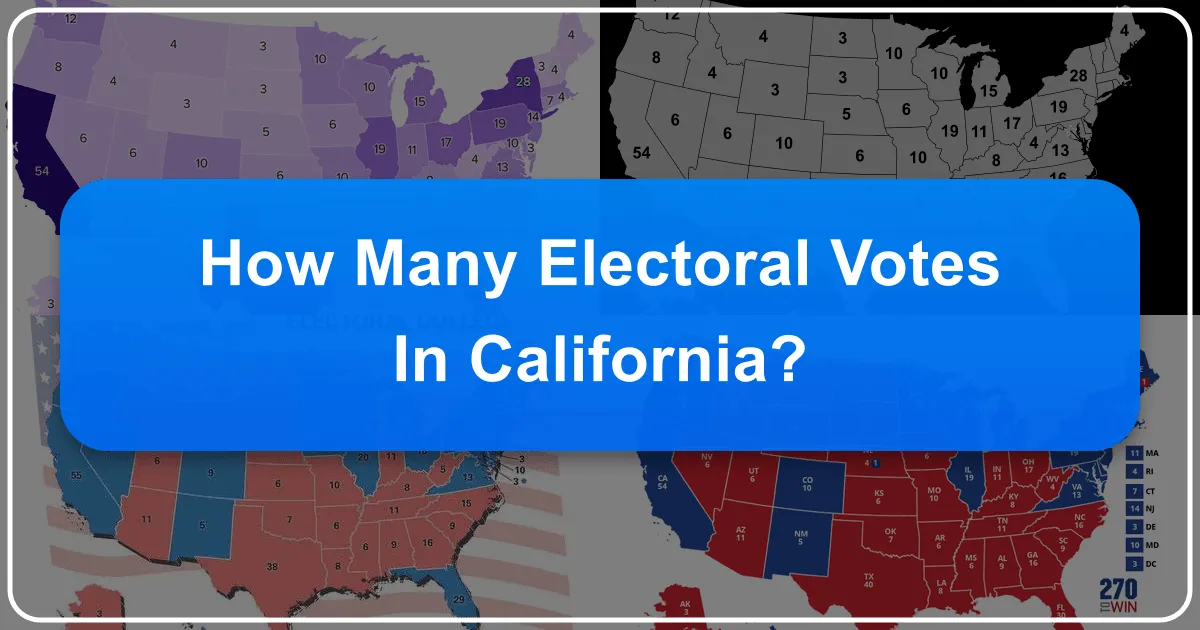 How Many Electoral Votes in California? Unpacking the Golden State's Political and Tourism Power