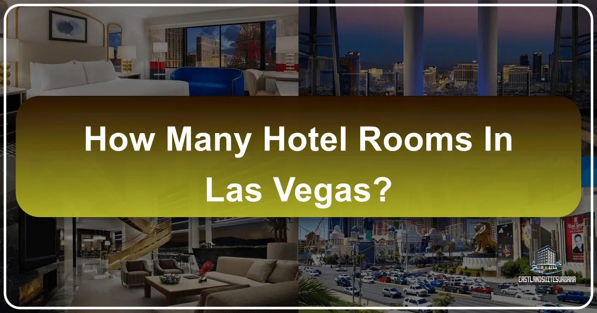 How Many Hotel Rooms in Las Vegas: A Deep Dive into the Accommodation Landscape