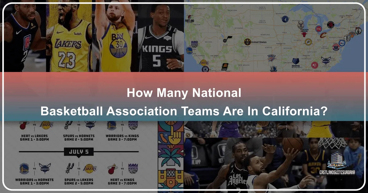 How Many National Basketball Association Teams Are In California?