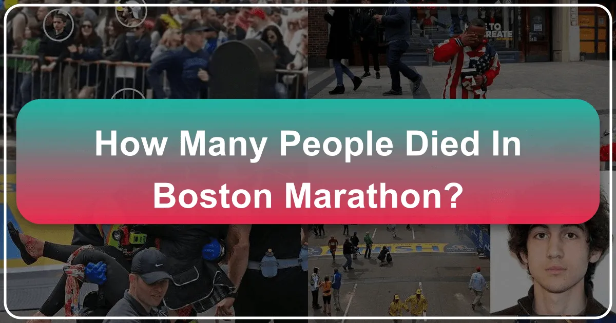 How Many People Died in the Boston Marathon Bombing?