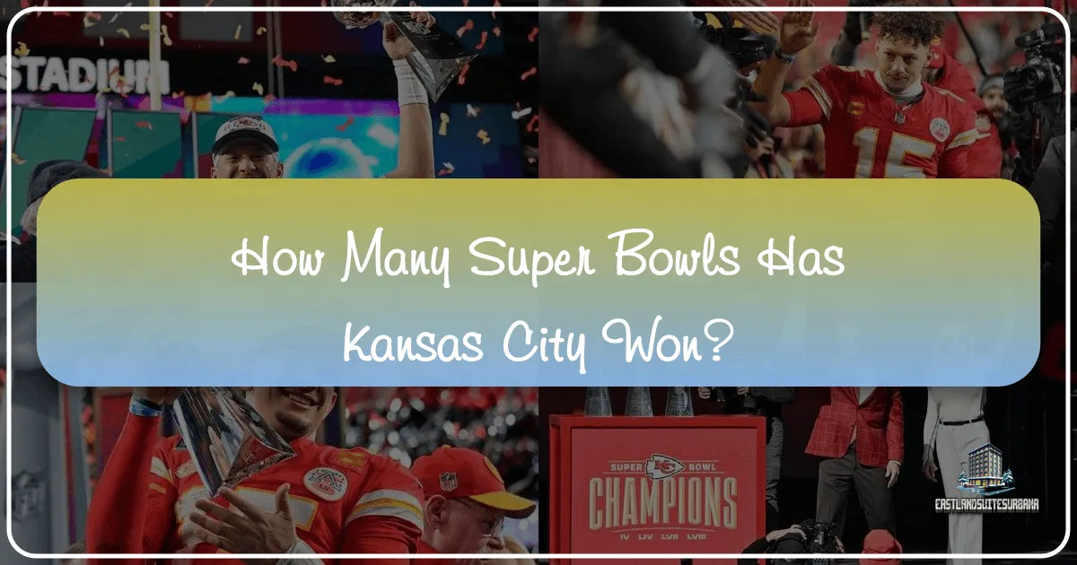 Kansas City's Super Bowl Legacy: Exploring the Triumphs and the Vibrant City