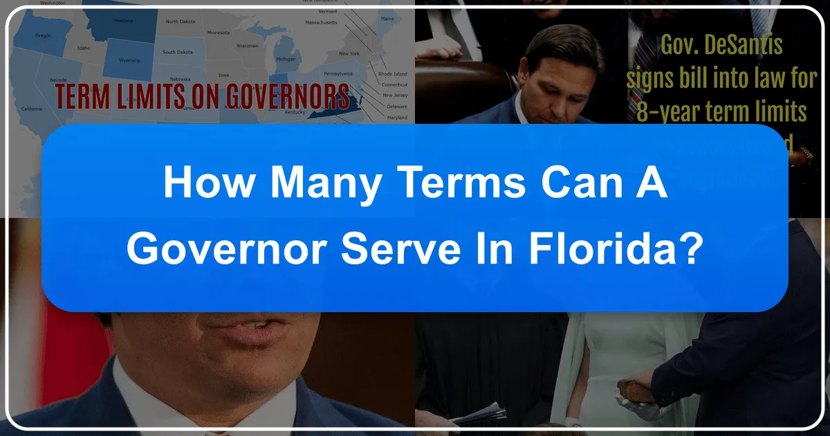 How Many Terms Can a Governor Serve in Florida