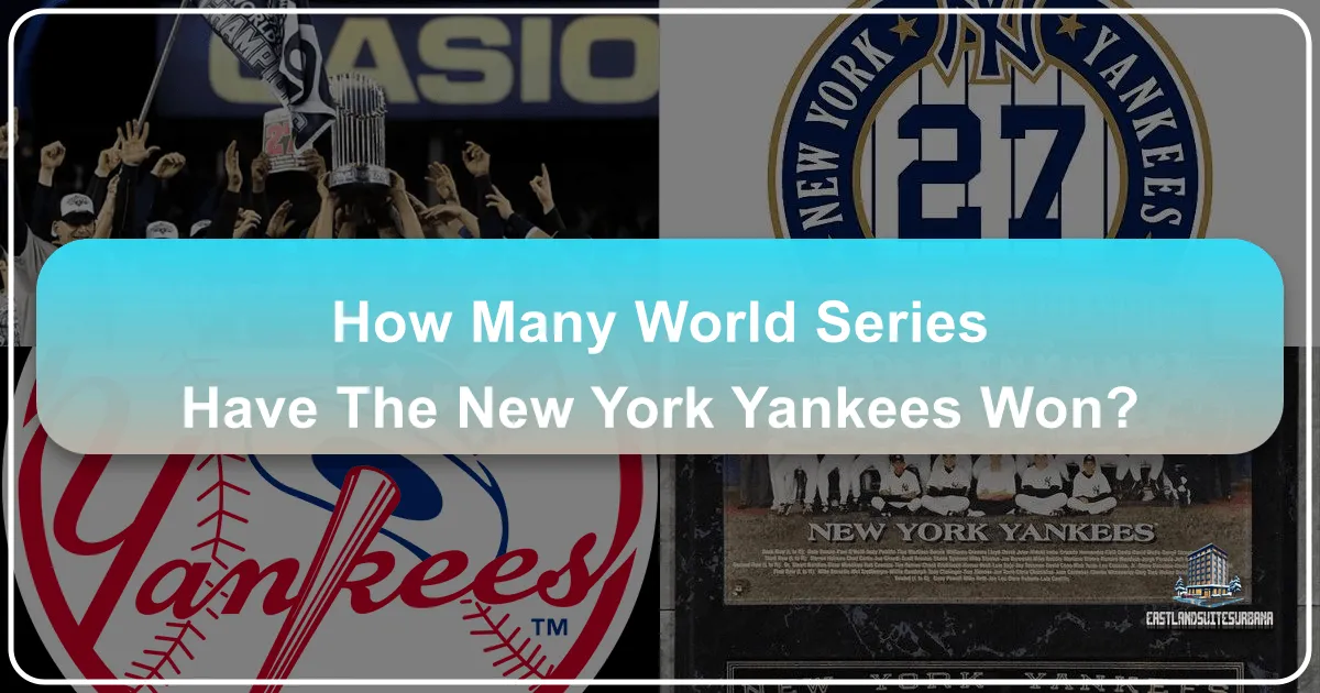 How Many World Series Have The New York Yankees Won?