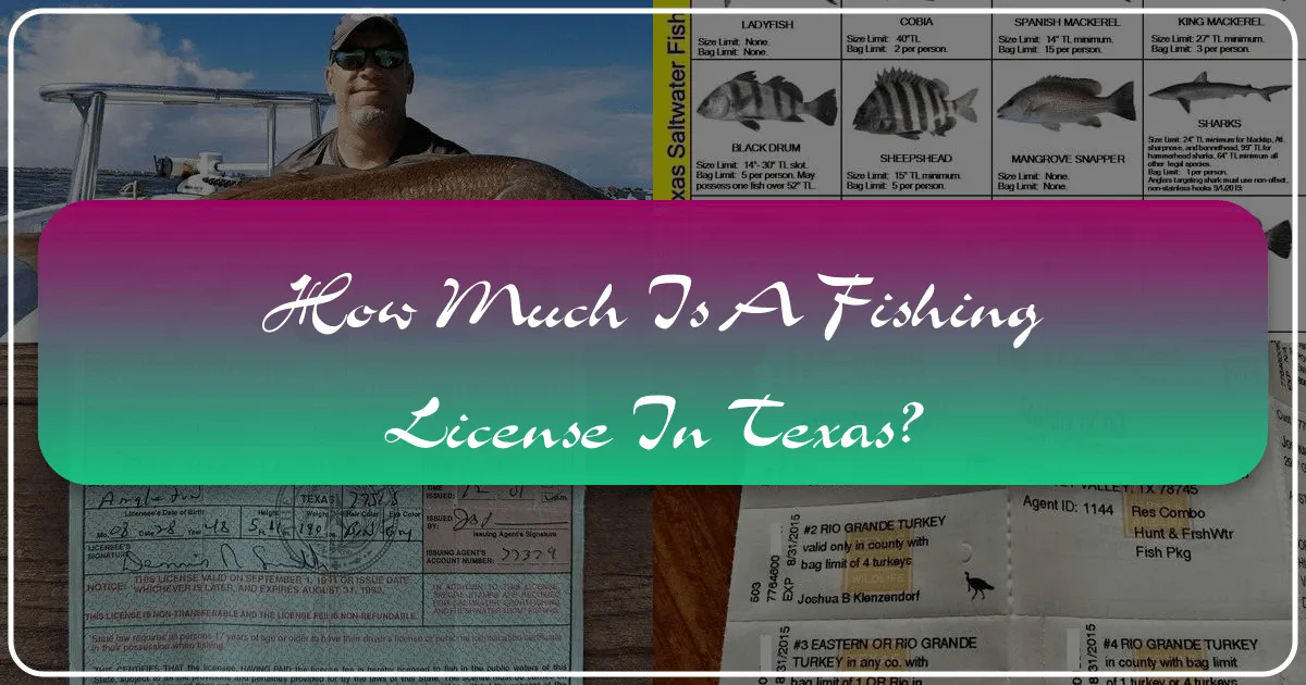 how much is a fishing license in texas