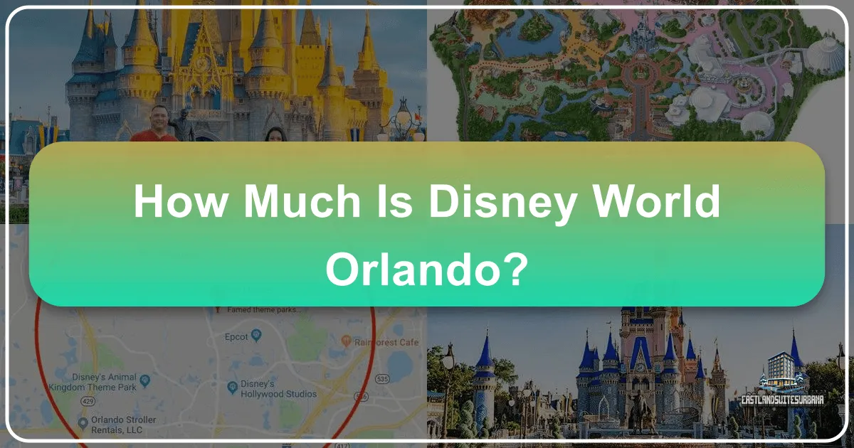 How Much Is Disney World Orlando?