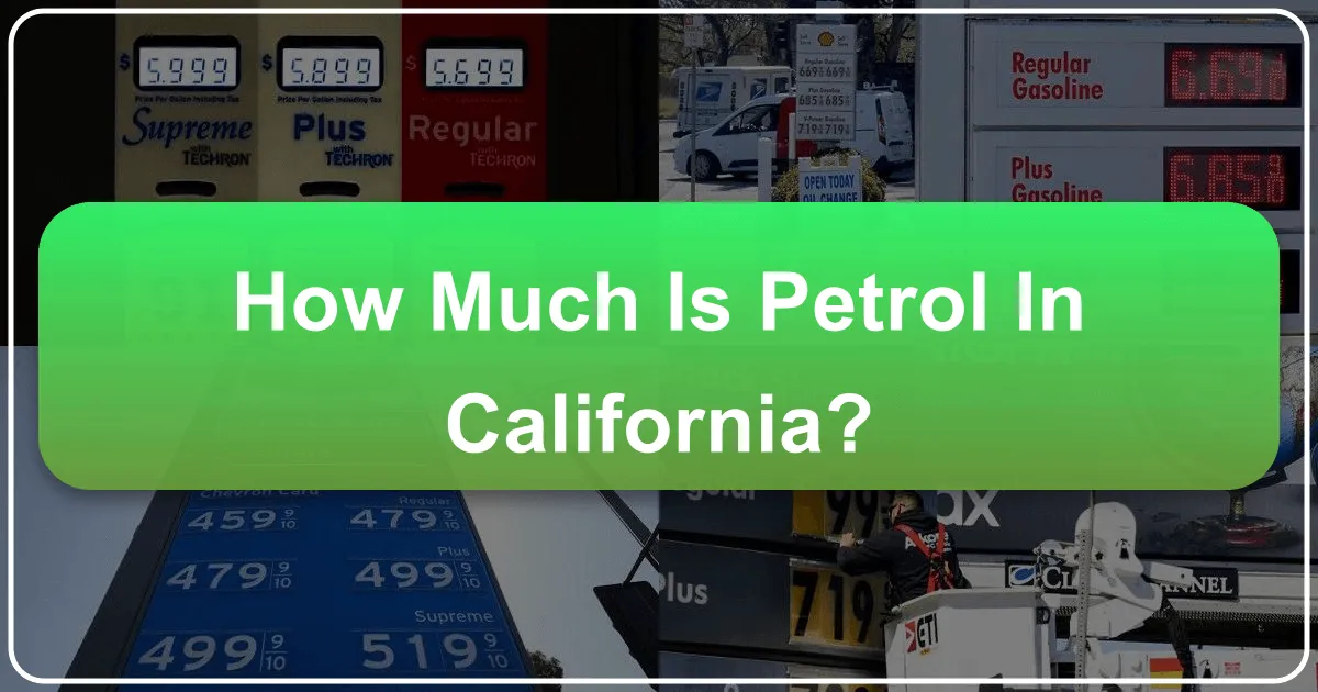 how much is petrol in california
