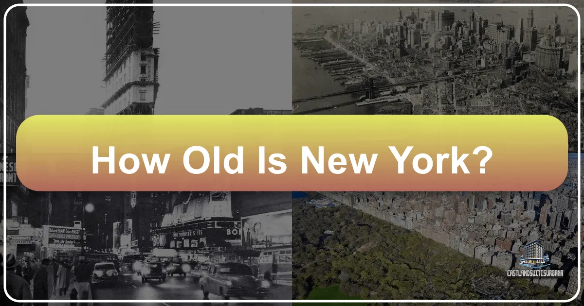 How Old Is New York?