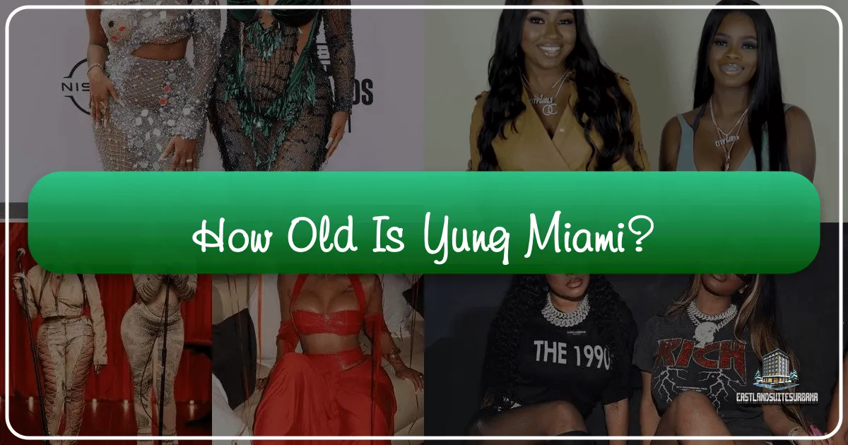 How Old Is Yung Miami?