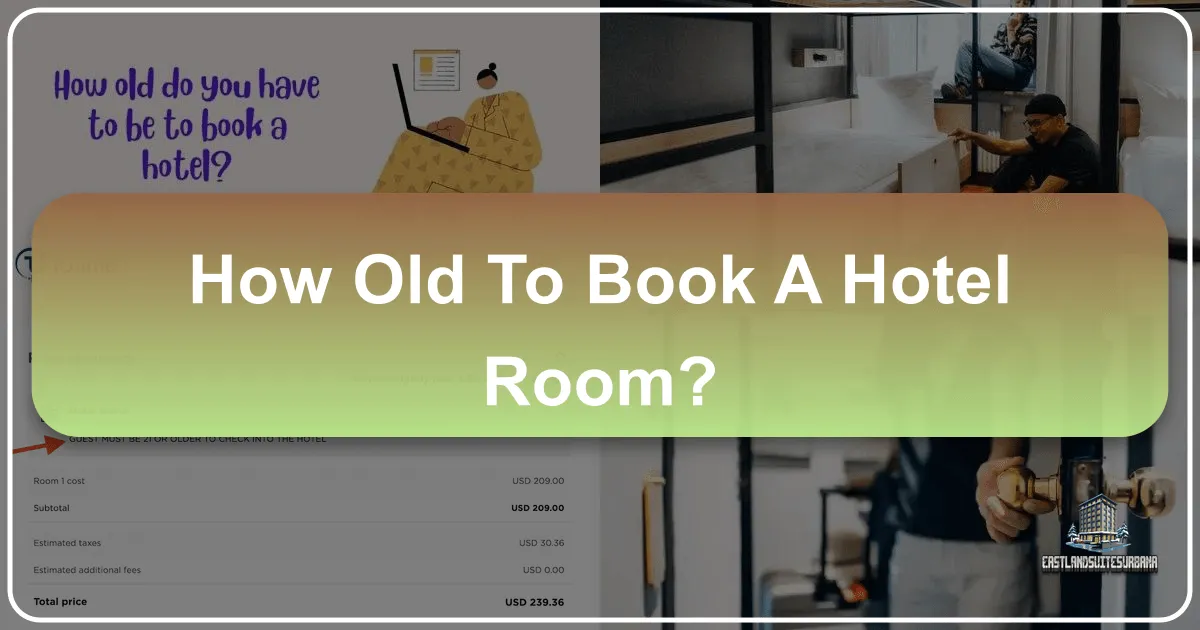 How Old To Book A Hotel Room?