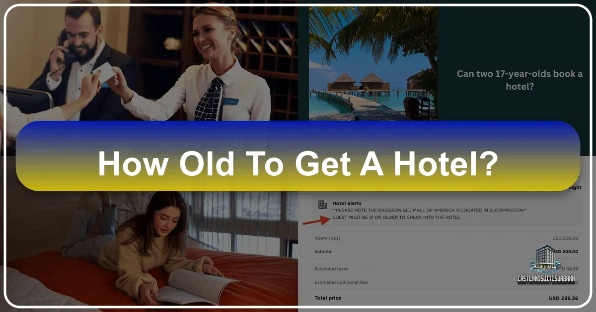 How Old Do You Need to Be to Book a Hotel Room?