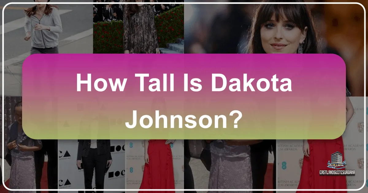 How Tall Is Dakota Johnson?