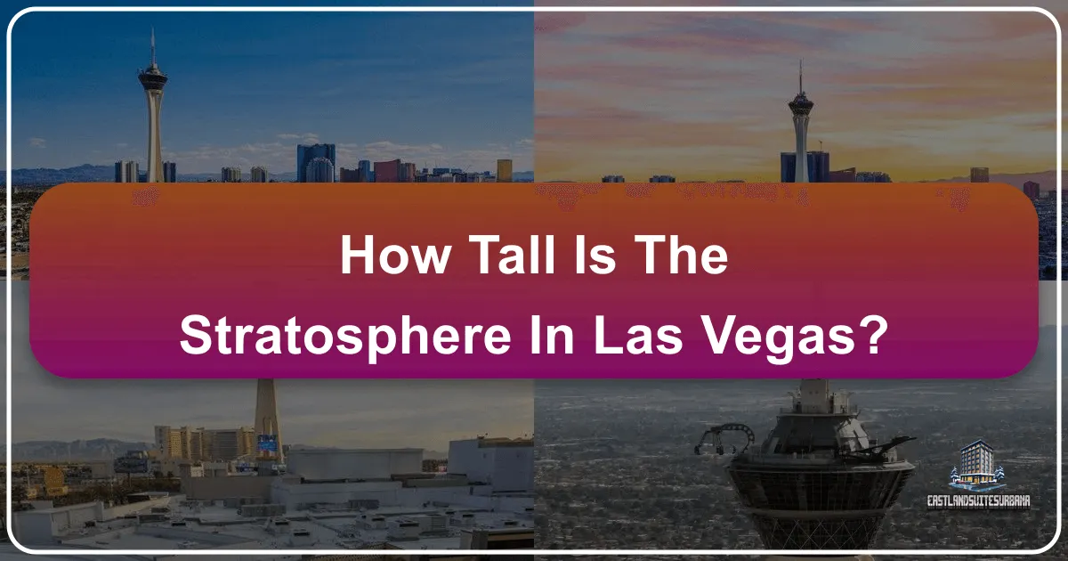How Tall is The Stratosphere in Las Vegas?