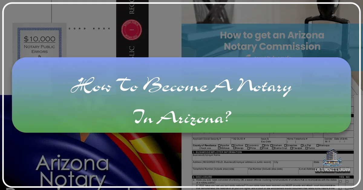 How to Become a Notary in Arizona