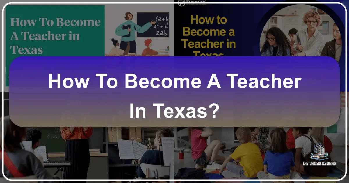 How to Become a Teacher in Texas