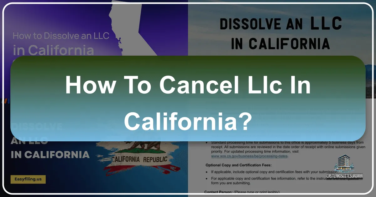 How to Seamlessly Dissolve Your California LLC: Paving the Way for New Adventures and Destinations