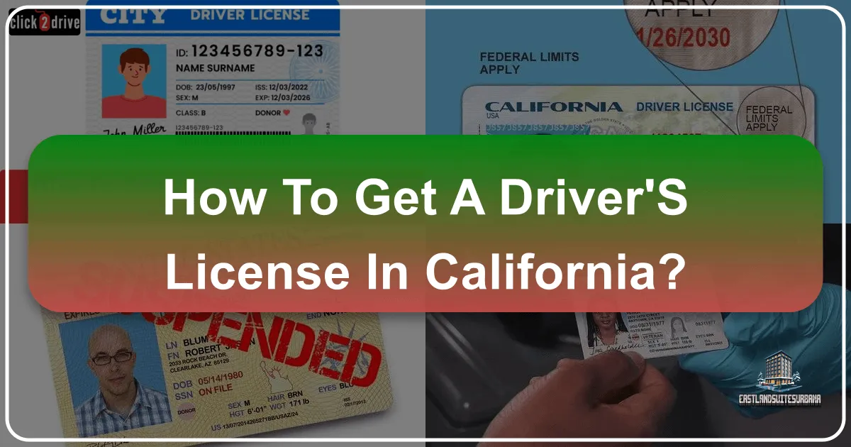 How To Get A Driver's License In California?