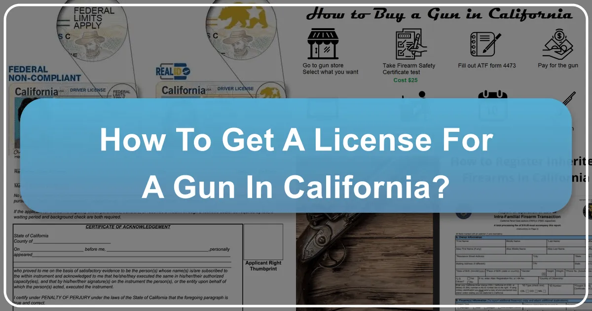 How to Get a License for a Gun in California