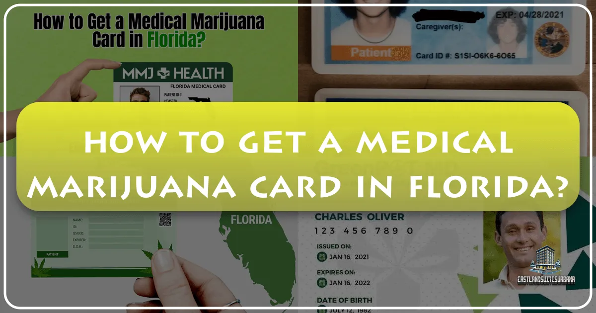 How to Get a Medical Marijuana Card in Florida: A Guide for Residents and Lifestyle Seekers