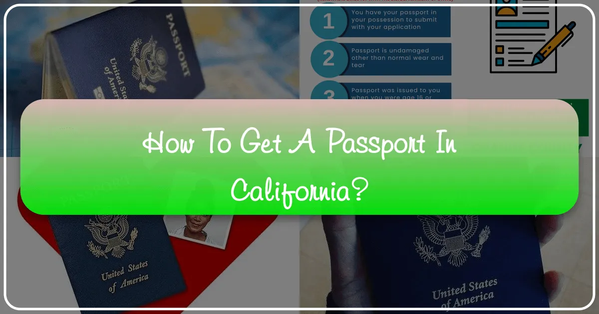 How to Get a Passport in California