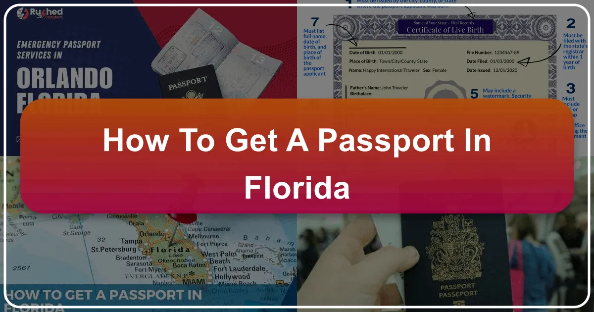 How to Get a Passport in Florida: Your Comprehensive Guide to International Travel