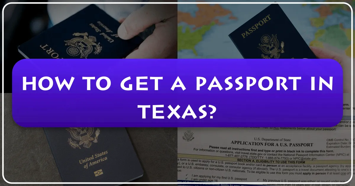 how to get a passport in texas