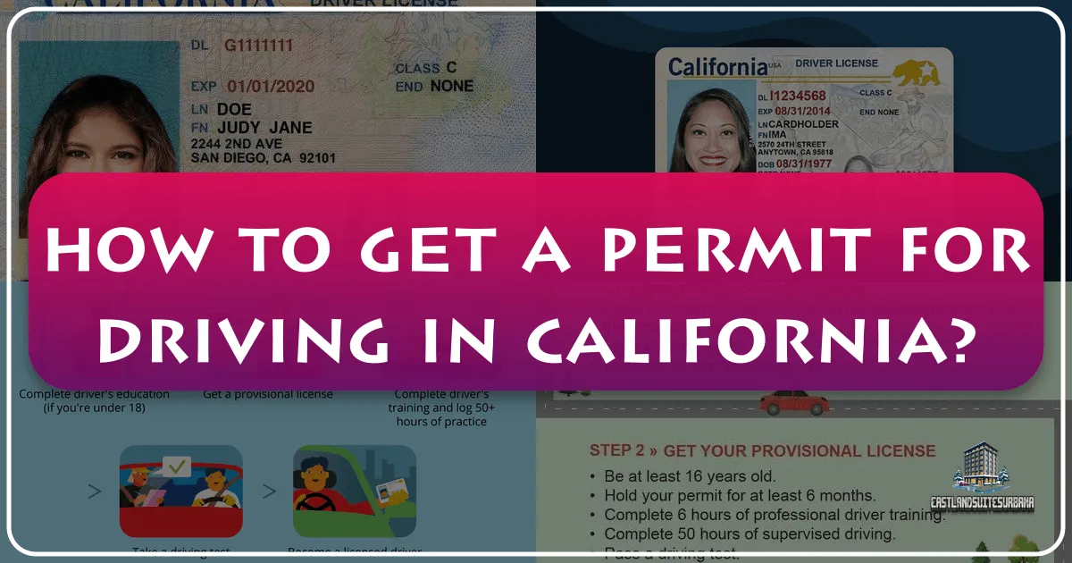How To Get A Permit For Driving In California?