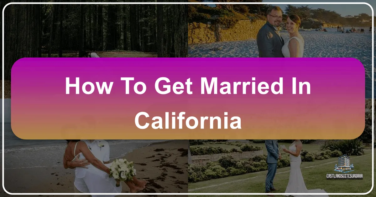 How to Get Married in California