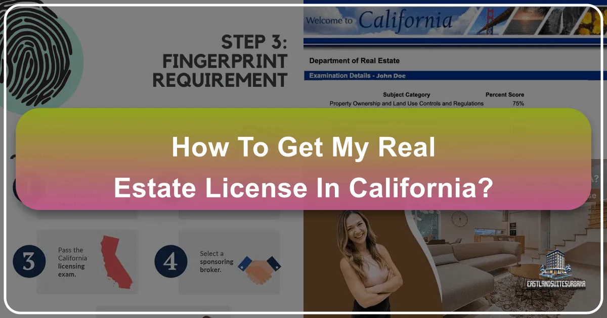 How to Get My Real Estate License in California: Unlocking a Lifestyle of Travel, Tourism, and Prime Accommodation Opportunities