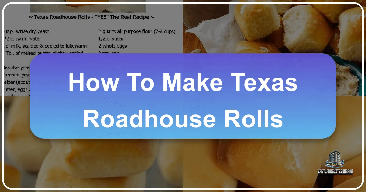 How to Make Texas Roadhouse Rolls