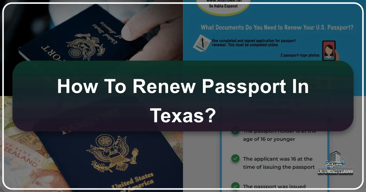 How to Renew Your Passport in Texas: A Comprehensive Guide for Travelers