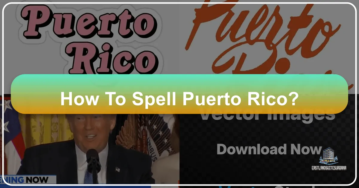 How To Spell Puerto Rico?