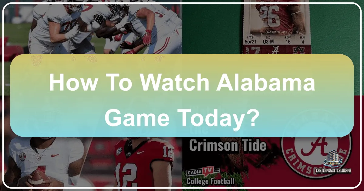 how to watch alabama game today