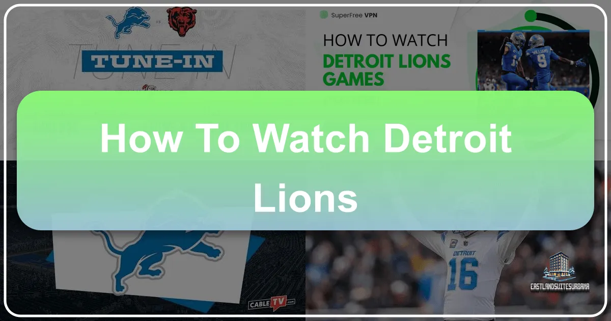 How To Watch Detroit Lions